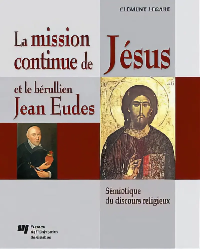 Cover: La mission continue de Jésus et le bérullien Jean Eudes