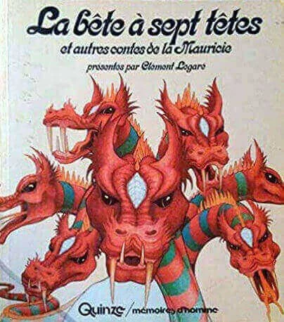 Cover: La bête à sept têtes et autres contes de la Mauricie