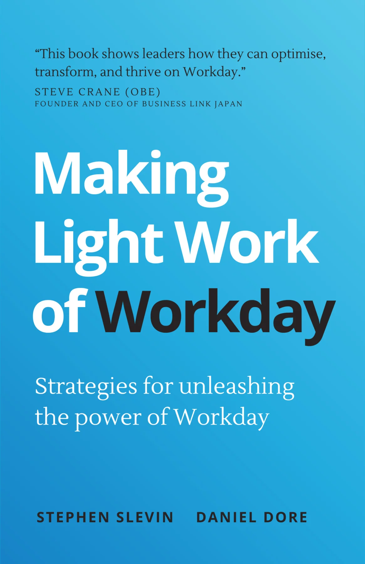 Copertina : Making Light Work of Workday: Strategies for Unleashing the Power of Workday