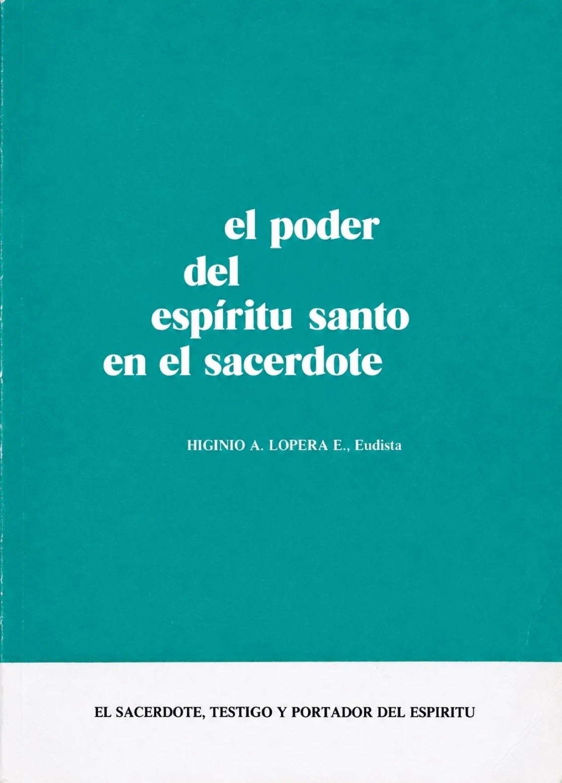 Couverture photographiée : El poder del Espíritu Santo en el sacerdocio